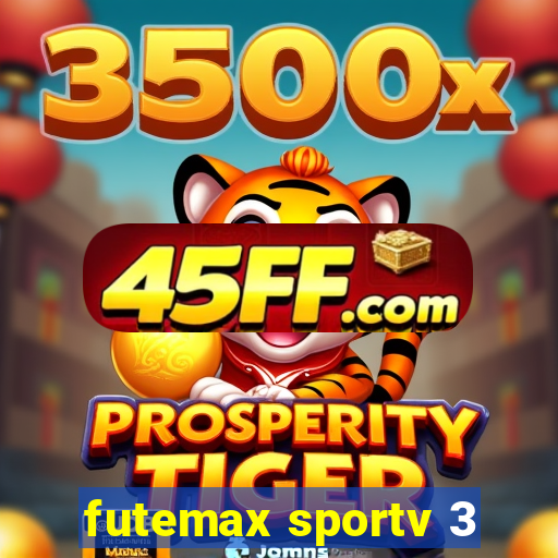 futemax sportv 3